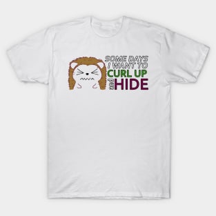 Curl up and hide - Hedgehog T-Shirt